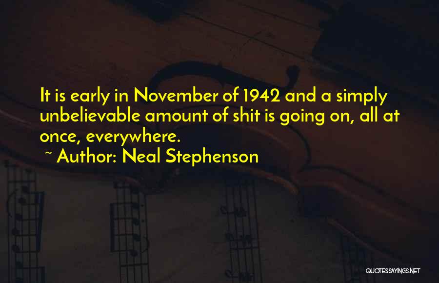 Until November Quotes By Neal Stephenson