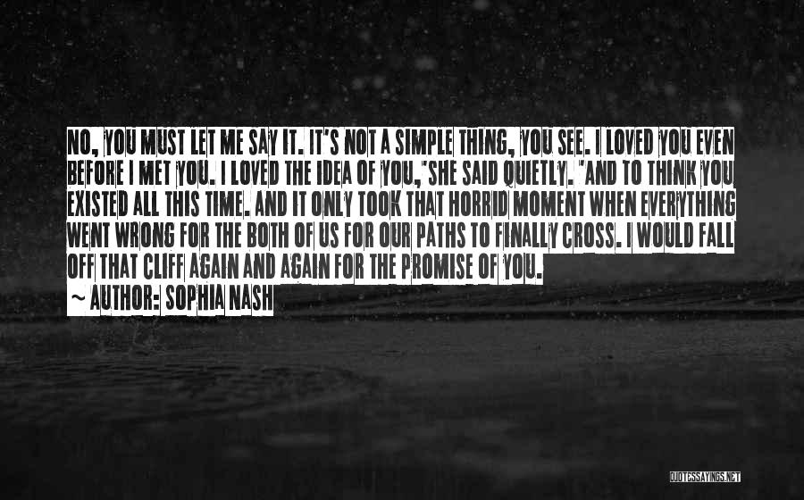 Until Our Paths Cross Again Quotes By Sophia Nash