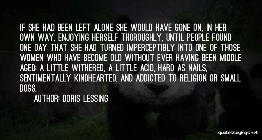 Until She Gone Quotes By Doris Lessing