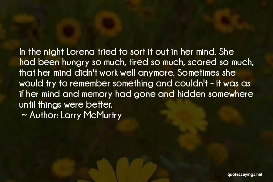 Until She Gone Quotes By Larry McMurtry