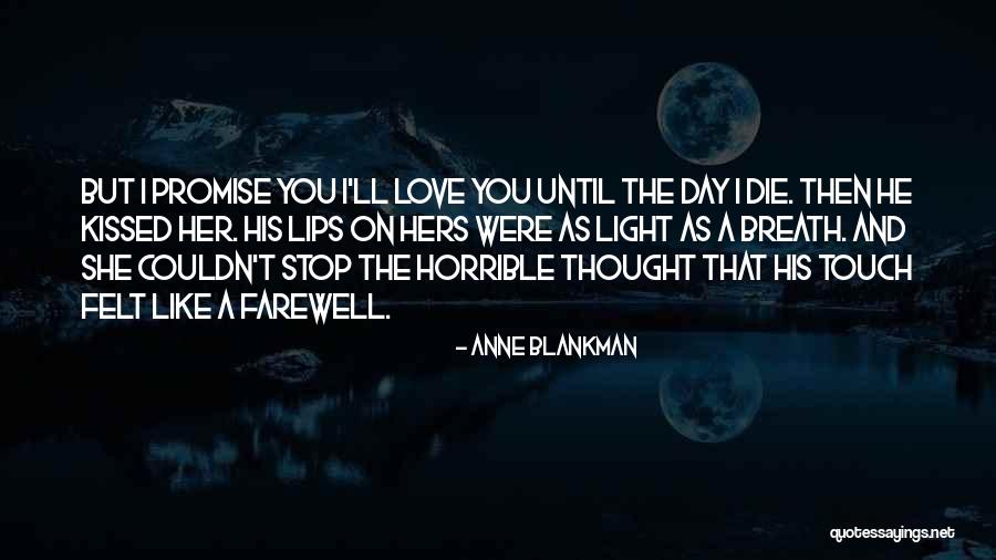 Until The Day I Die Quotes By Anne Blankman Until The Day I Die Quotes By Anne Blankman