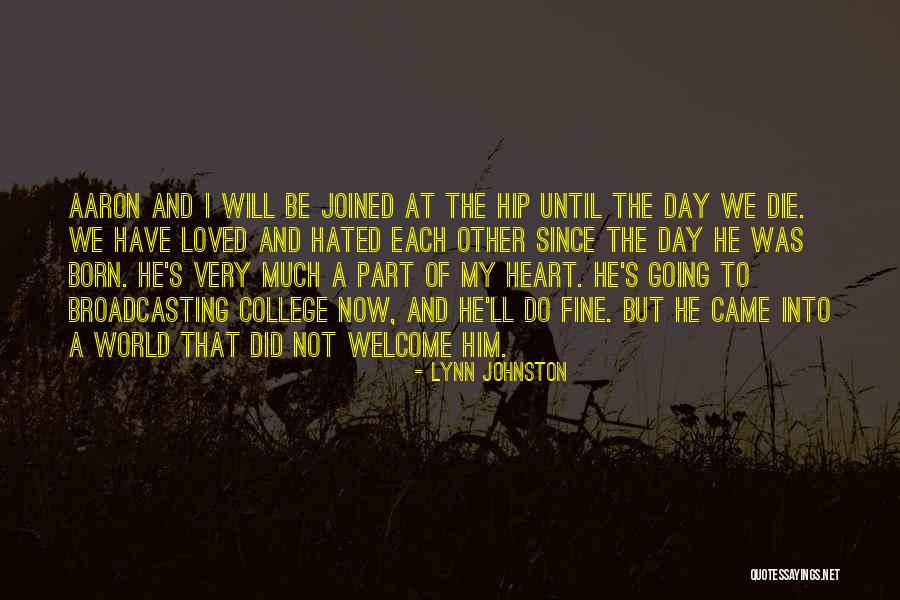 Until The Day I Die Quotes By Lynn Johnston Until The Day I Die Quotes By Lynn Johnston