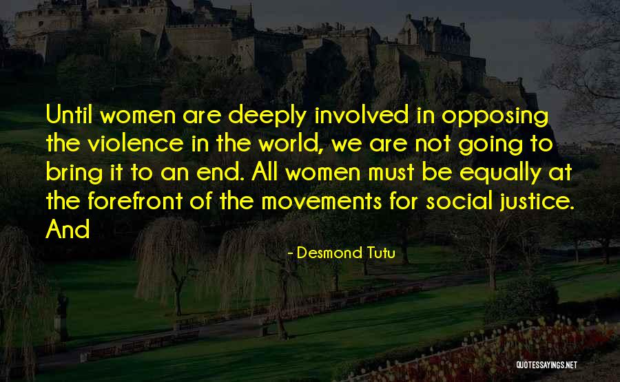 Until The End Of The World Quotes By Desmond Tutu Until The End Of The World Quotes By Desmond Tutu