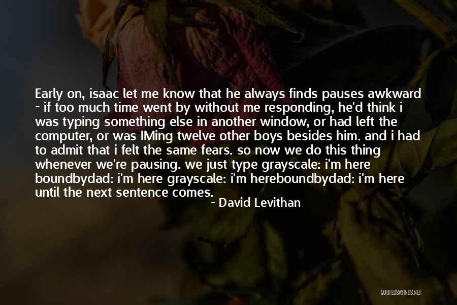 Until The Next Time Quotes By David Levithan Until The Next Time Quotes By David Levithan