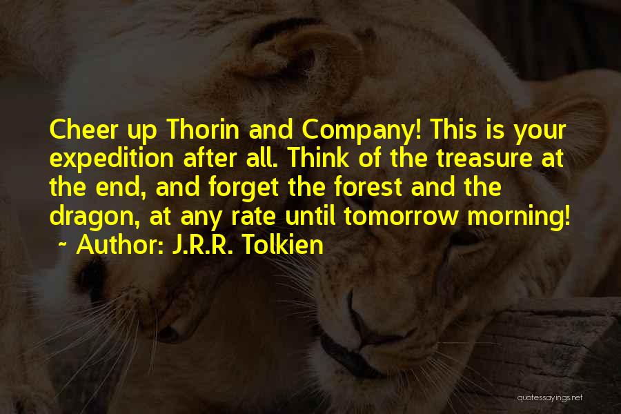 Until Tomorrow Quotes By J.R.R. Tolkien
