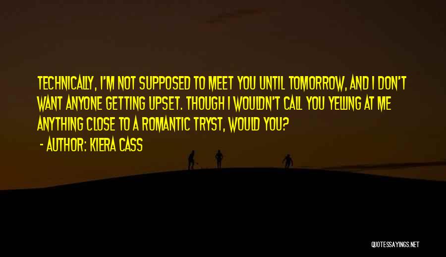 Until Tomorrow Quotes By Kiera Cass