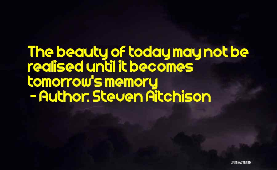 Until Tomorrow Quotes By Steven Aitchison