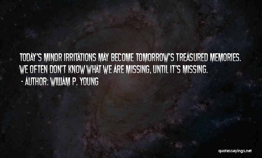 Until Tomorrow Quotes By William P. Young