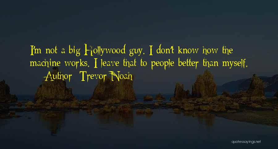 Until Trevor Quotes By Trevor Noah