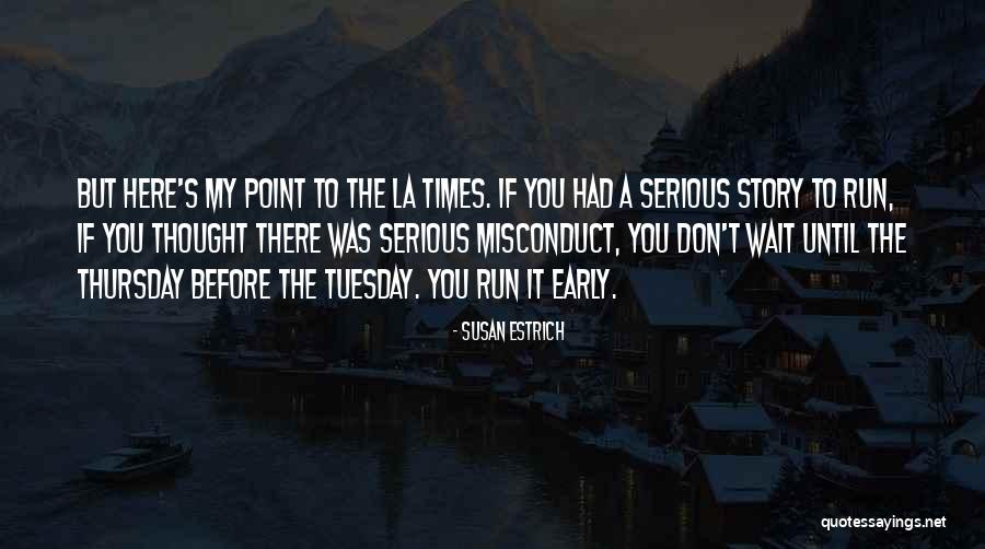 Until Tuesday Quotes By Susan Estrich Until Tuesday Quotes By Susan Estrich