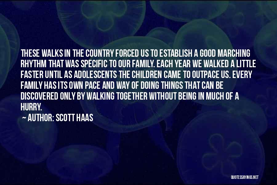 Until We Can Be Together Quotes By Scott Haas