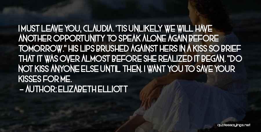 Until We Me Again Quotes By Elizabeth Elliott