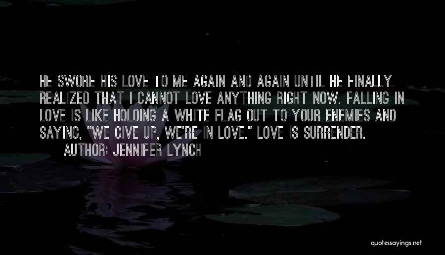 Until We Me Again Quotes By Jennifer Lynch