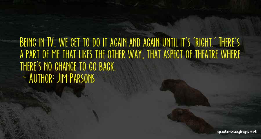Until We Me Again Quotes By Jim Parsons