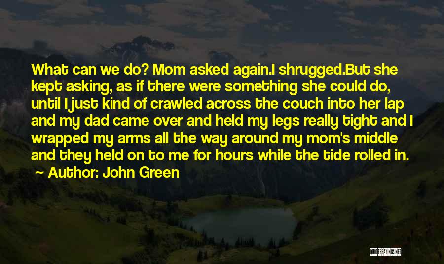 Until We Me Again Quotes By John Green