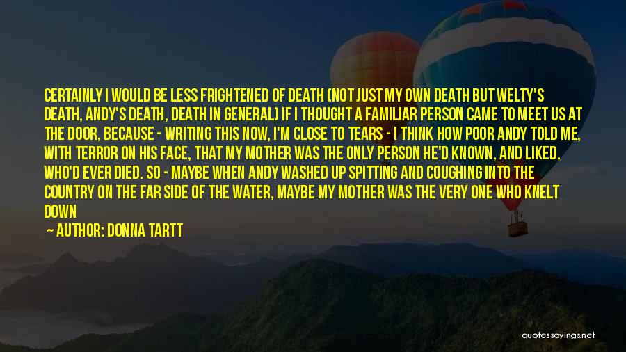 Until We Meet Again Death Quotes By Donna Tartt