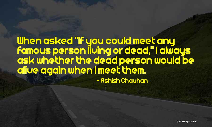 Until We Meet Again Funny Quotes By Ashish Chauhan Until We Meet Again Funny Quotes By Ashish Chauhan