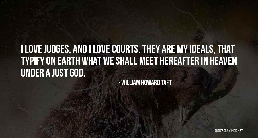 Until We Meet In Heaven Quotes By William Howard Taft Until We Meet In Heaven Quotes By William Howard Taft