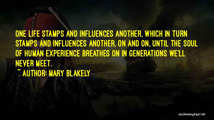 Until We Meet Quotes By Mary Blakely