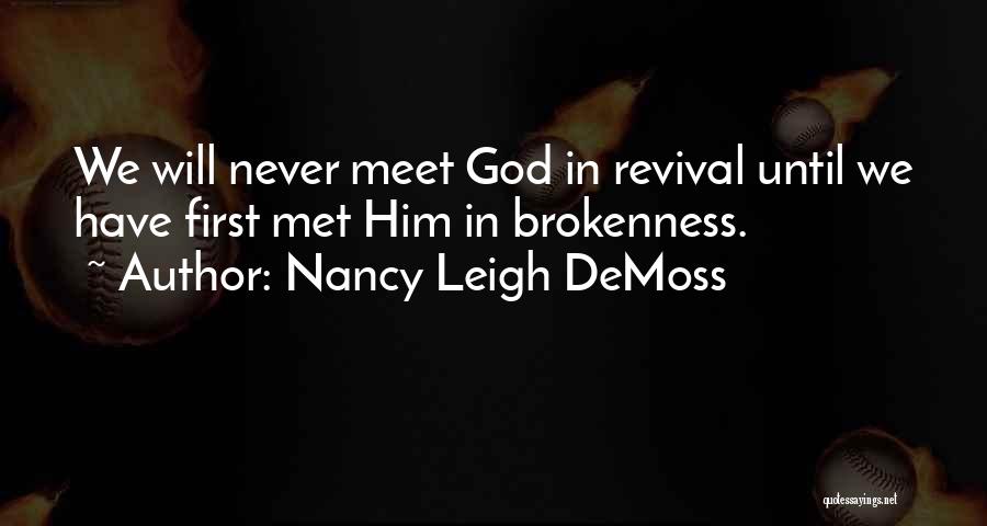Until We Meet Quotes By Nancy Leigh DeMoss