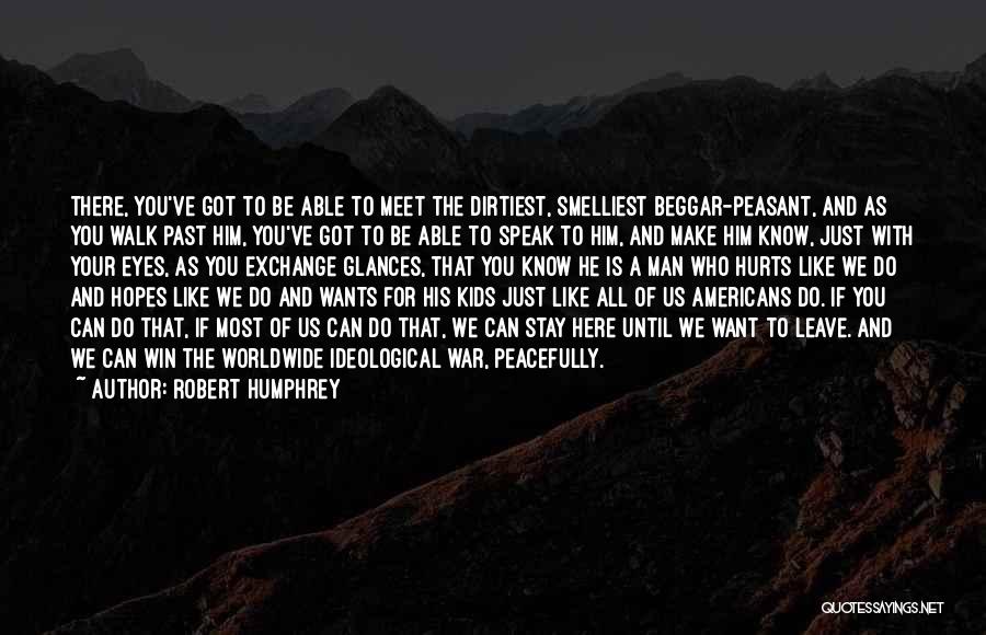 Until We Meet Quotes By Robert Humphrey