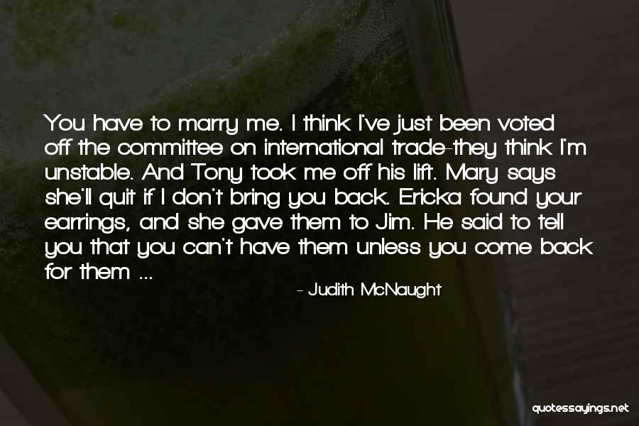 Until You Judith Mcnaught Quotes By Judith McNaught Until You Judith Mcnaught Quotes By Judith McNaught