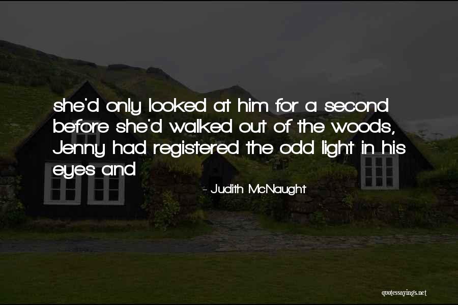 Until You Judith Mcnaught Quotes By Judith McNaught Until You Judith Mcnaught Quotes By Judith McNaught