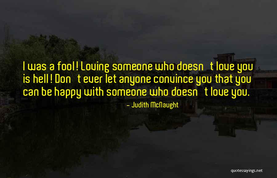 Until You Judith Mcnaught Quotes By Judith McNaught Until You Judith Mcnaught Quotes By Judith McNaught