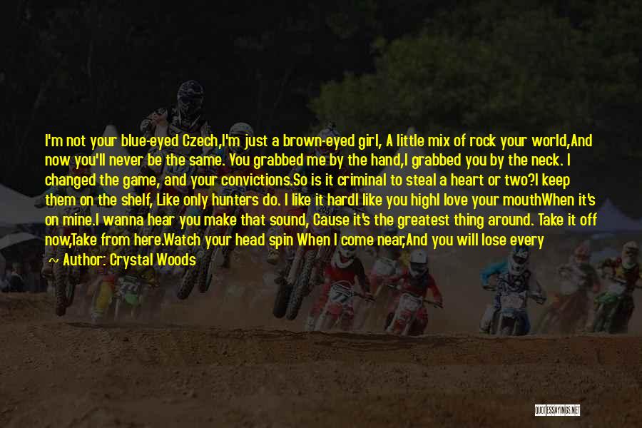 Until You Lose It Quotes By Crystal Woods