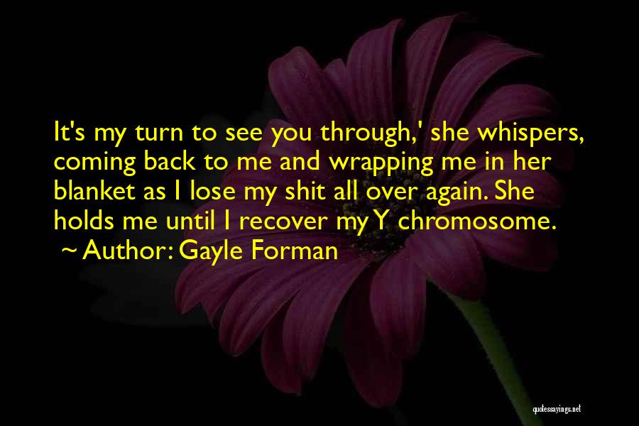 Until You Lose It Quotes By Gayle Forman