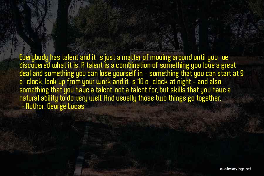 Until You Lose It Quotes By George Lucas