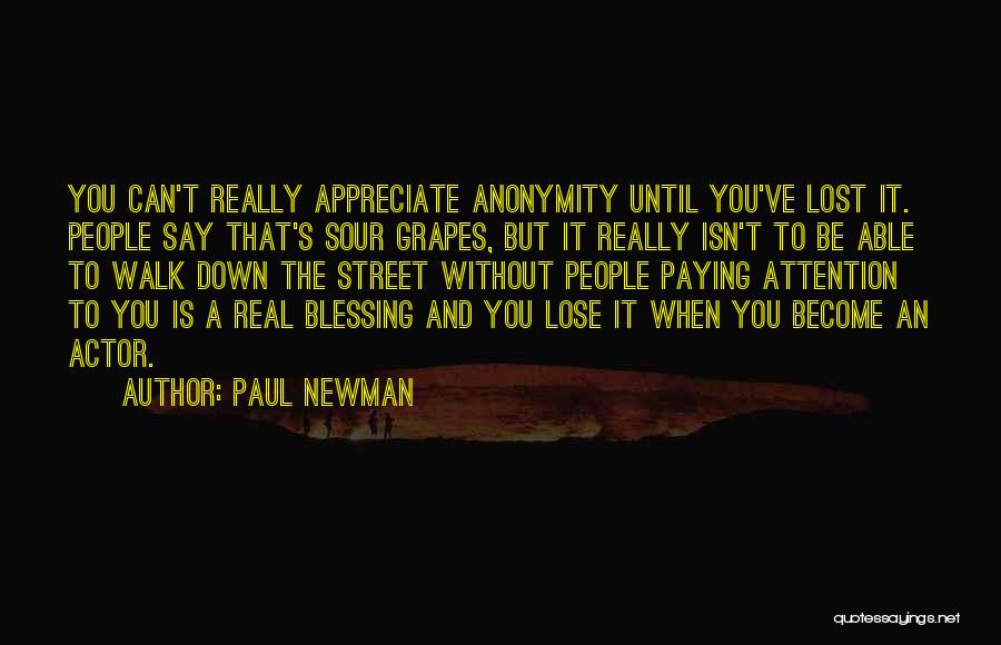 Until You Lose It Quotes By Paul Newman