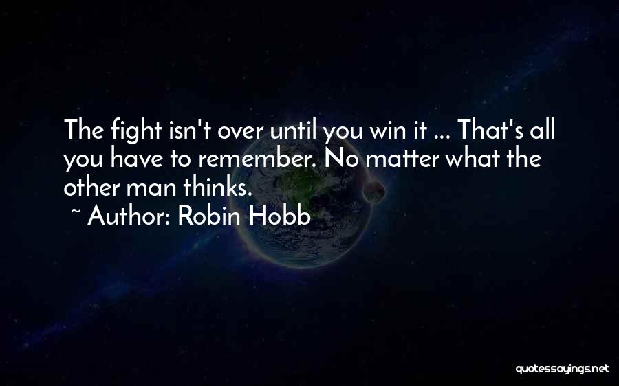 Until You Lose It Quotes By Robin Hobb