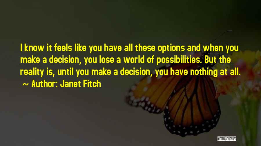 Until You Lose Quotes By Janet Fitch