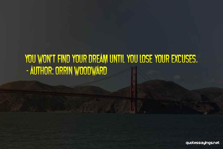 Until You Lose Quotes By Orrin Woodward