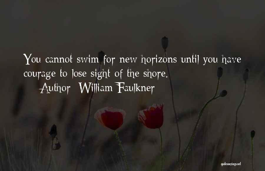 Until You Lose Quotes By William Faulkner