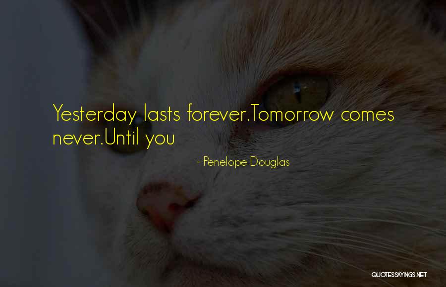 Until You Penelope Douglas Quotes By Penelope Douglas