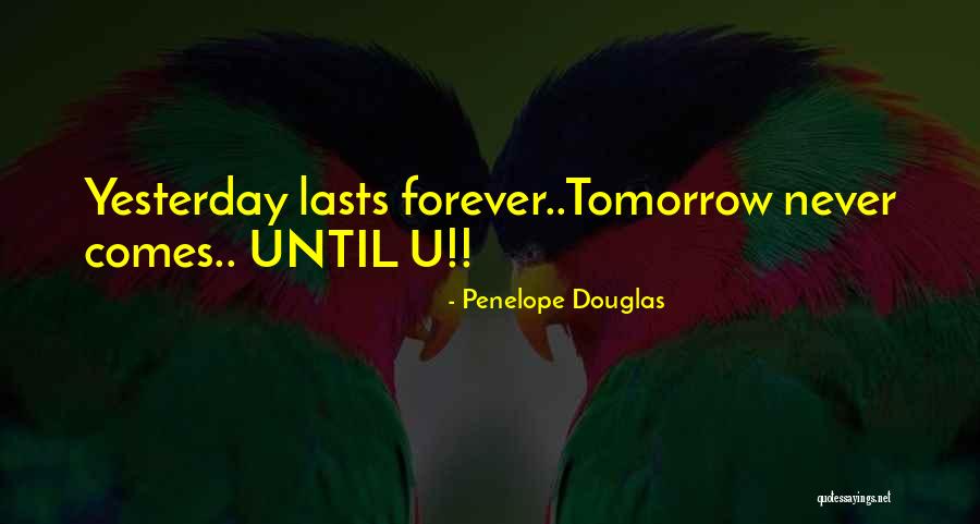 Until You Penelope Douglas Quotes By Penelope Douglas