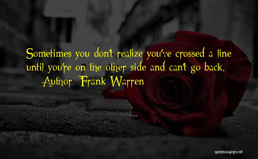 Until You Realize Quotes By Frank Warren