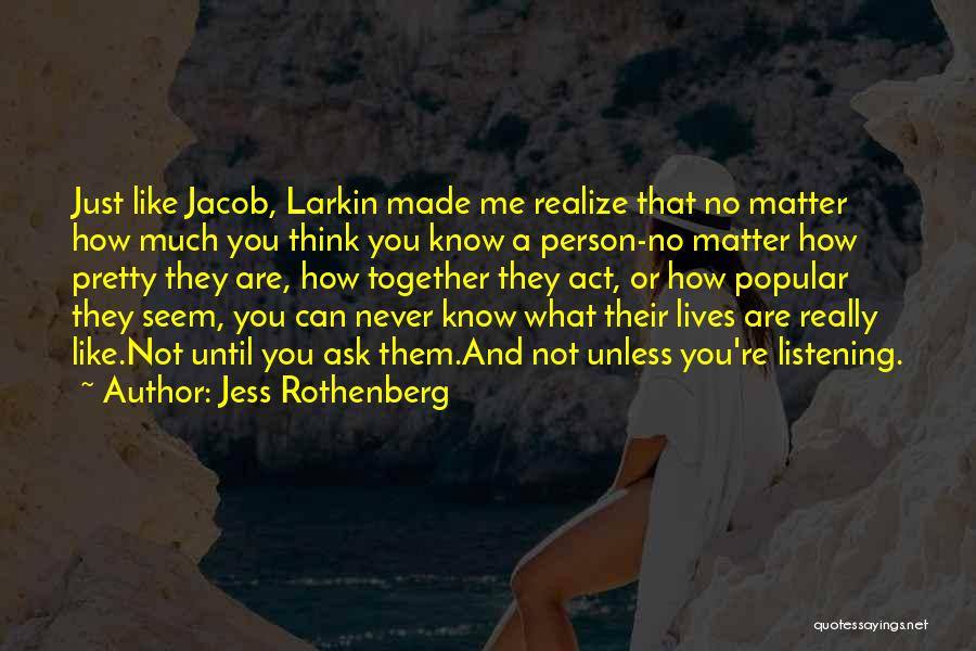 Until You Realize Quotes By Jess Rothenberg