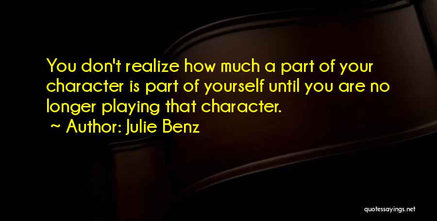 Until You Realize Quotes By Julie Benz