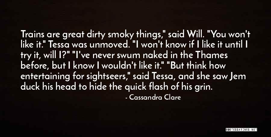 Until You Try Quotes By Cassandra Clare