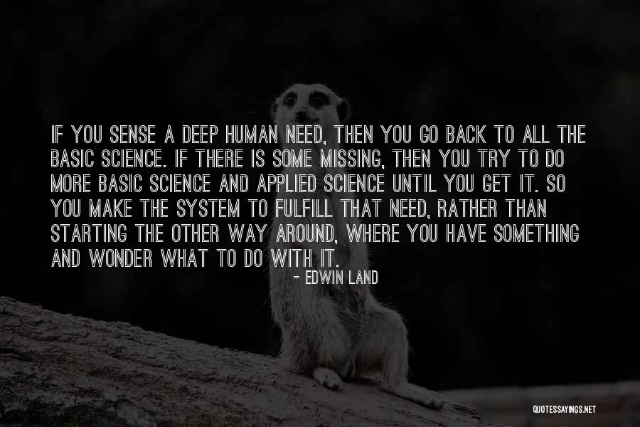 Until You Try Quotes By Edwin Land Until You Try Quotes By Edwin Land