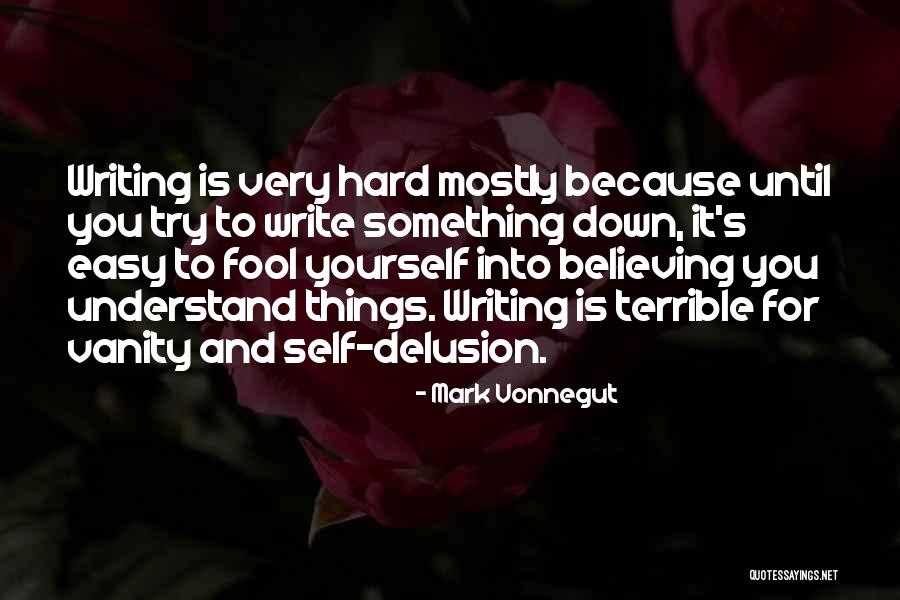 Until You Try Quotes By Mark Vonnegut Until You Try Quotes By Mark Vonnegut