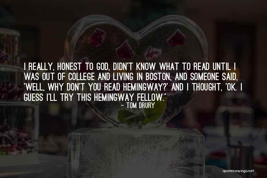Until You Try Quotes By Tom Drury Until You Try Quotes By Tom Drury