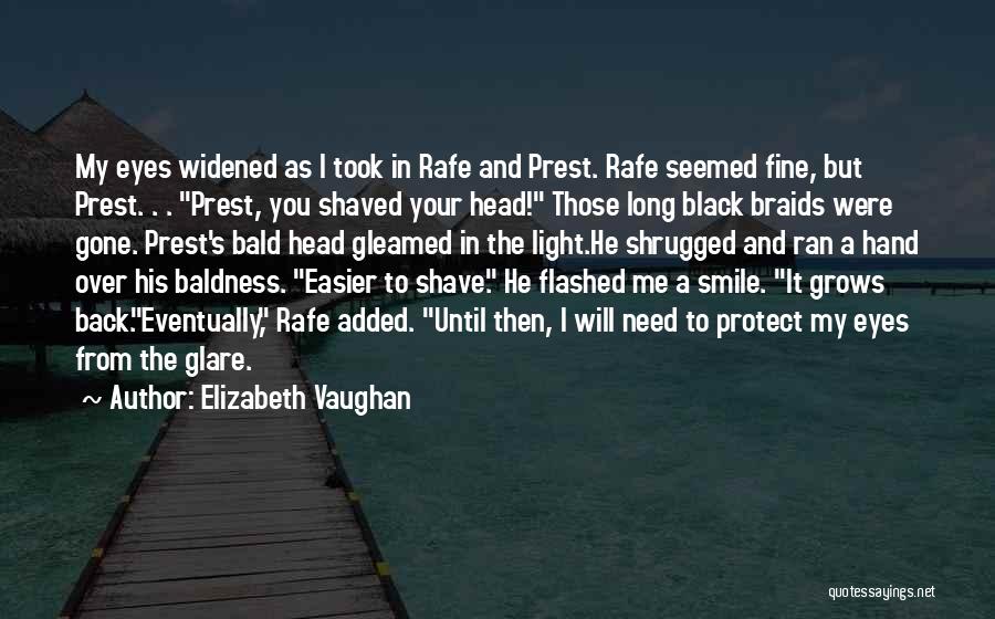 Until You Were Gone Quotes By Elizabeth Vaughan