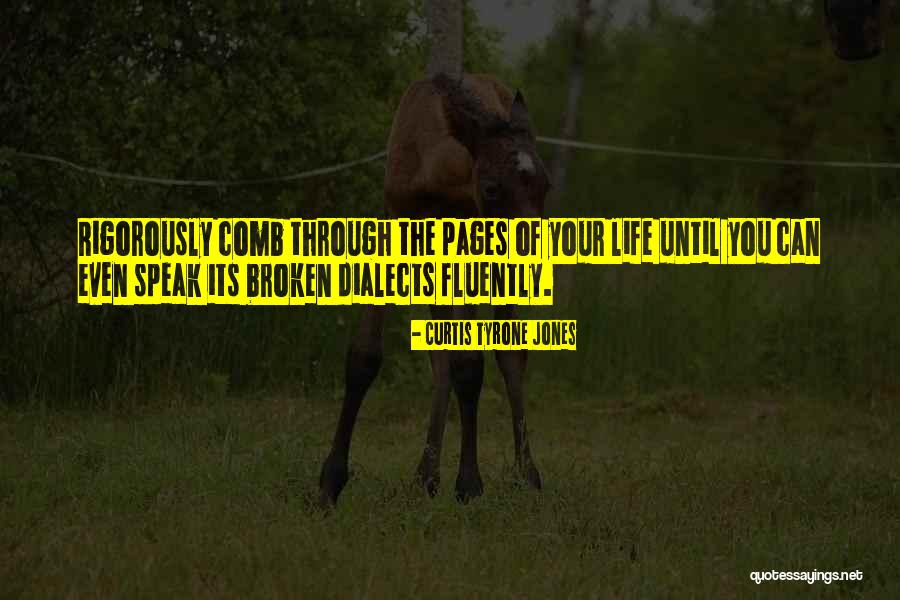 Until Your Broken Quotes By Curtis Tyrone Jones Until Your Broken Quotes By Curtis Tyrone Jones