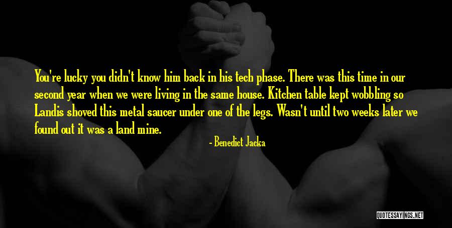 Until You're Mine Quotes By Benedict Jacka Until You're Mine Quotes By Benedict Jacka