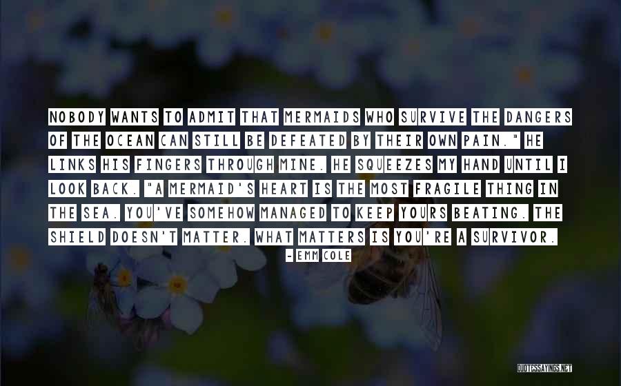 Until You're Mine Quotes By Emm Cole Until You're Mine Quotes By Emm Cole