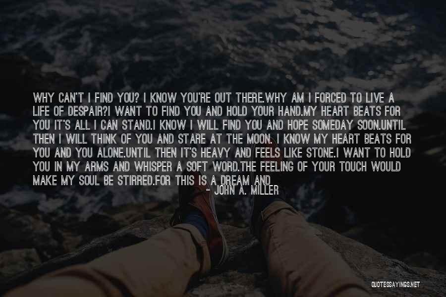Until You're Mine Quotes By John A. Miller Until You're Mine Quotes By John A. Miller